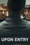 Nonton Film Upon Entry (2023)