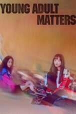 Nonton Film Young Adult Matters (2021)